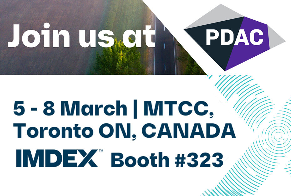 We're looking forward to Prospectors & Developers Association of Canada (PDAC) 2023